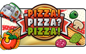 PIZZA! PIZZA? PIZZA!